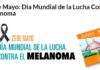 23 de maio : Día Mundial contra o Melanoma