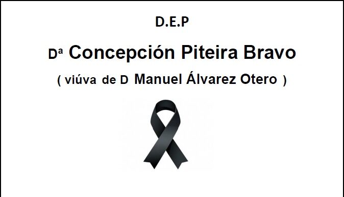 Falecemento de Dª Concepción Piteira Bravo