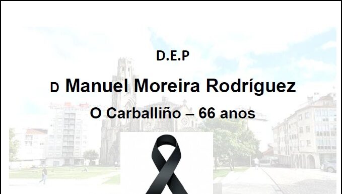 Falecemento de D Manuel Moreira Rodríguez – 66 anos