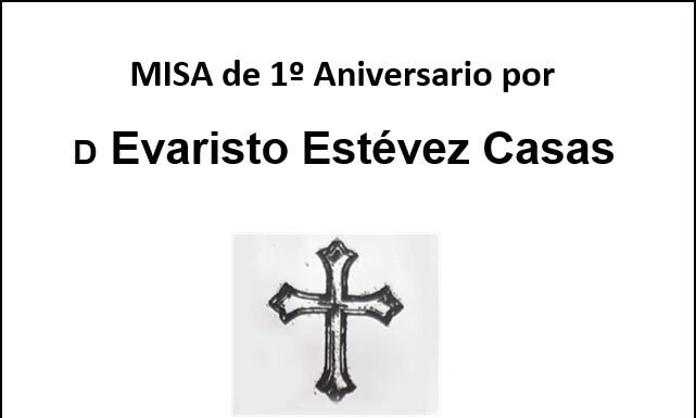 MISA de 1º Aniversario por D Evaristo Estévez Casas