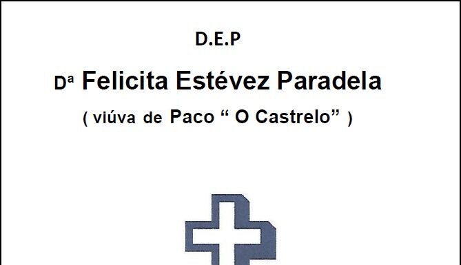 Falecemento de Dª Felicita Estévez Paradela