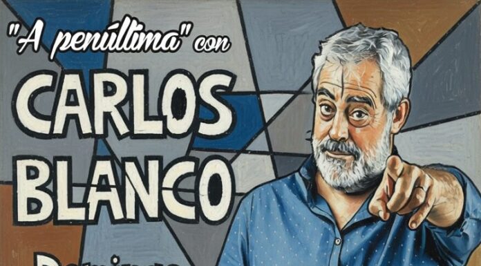 Carlos Blanco presenta o 27 de setembro no Carballiño o seu espectáculo “A penúltima”